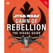 Star Wars Dawn of Rebellion the Visual Guide