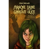 MRACNE TAJNE GINKOVE ULICE - Uroš Petrovic ( 6181 )