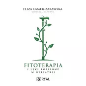 Fitoterapia i leki roślinne w geriatrii