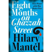 Eight Months on Ghazzah Street