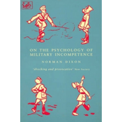 WEBHIDDENBRAND On The Psychology Of Military Incompetence