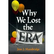 Why We Lost the Equal Rights Amendment