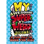 My Awesome Superhero Journal: A Fun Fill-in Book for Kids