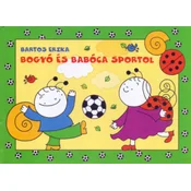 Bogyó és Babóca sportol