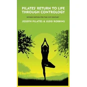 Pilates Return to Life Through Contrology
