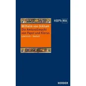 De potestate papae et cleri / Die Amtsvollmacht von Papst und Klerus