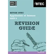 BTEC First in Applied Science: Application of Science - Unit 8 Revision Guide