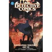 Batman Detective Comics. Gothamski Nokturn. Tom 5. Akt 3