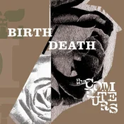 The Computers - Birth/Death (LP)