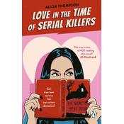 Love in the Time of Serial Killers