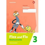 Flex und Flo 3. Themenheft Geometrie: Verbrauchsmaterial