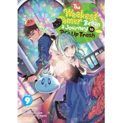 The Weakest Tamer Began a Journey to Pick Up Trash (Light Novel) Vol. 9