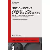 Case Studies of Linguistic Representations of Motion