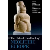 Oxford Handbook of Neolithic Europe