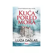 Kuca pored mora - Luiza Daglas