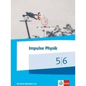 Impulse Physik 5/6. Schülerbuch Klassen 5/6 (G9). Ausgabe Nordrhein-Westfalen ab 2019