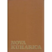 NOVA KUHARICA - Knjiga o umijecu zdrave kuhinje, recepti s kalorijama