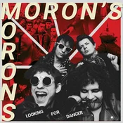 Morons Morons - Looking For Danger (LP)