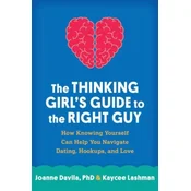 The Thinking Girls Guide to the Right Guy