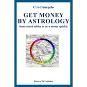 Get Money by Astrology: Some aimed advice to earn money quickly