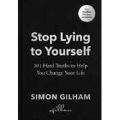 Stop Lying to Yourself