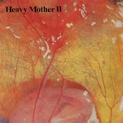 Heavy Möther II - Heavy Möther II (LP)