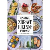 Osnova zdrave i ukusne ishrane