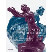 Camille Claudel und Bernhard Hoetger