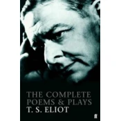 Complete Poems and Plays of T. S. Eliot