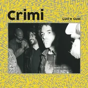 Crimi - Luci e Guai (Limited Edition) (LP)