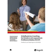 Schulbasiertes Coaching bei Kindern mit expansivem Problemverhalten (SCEP), m. CD-ROM