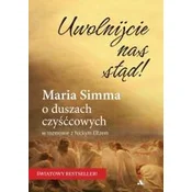 Uwolnijcie nas stąd! Maria Simma o duszach...