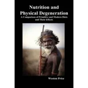 Nutrition and Physical Degeneration