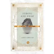 Strong and Weak Bible Study