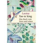 Tao te king, Das Buch vom Sinn und Leben