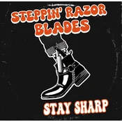 Steppin Razor Blades - Stay Sharp (LP)