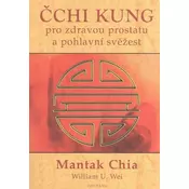 Cchi kung pro zdravou prostatu a pohlavní svežest