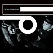 LP Duo, Ivan Božicevic - LP Duo plays Bozicevic