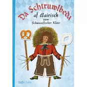 Da Schtruwlbeda af Bairisch
