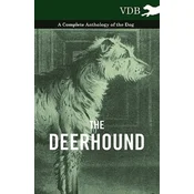 Deerhound - A Complete Anthology of the Dog -