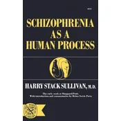 Schizophrenia as a Human Process