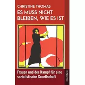 Es muss nicht bleiben, wie es ist