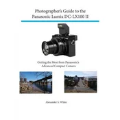 Photographers Guide to the Panasonic Lumix Dc-Lx100 II