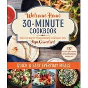Welcome Home 30-Minute Cookbook
