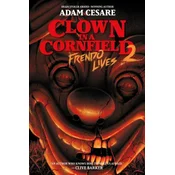 Clown in a Cornfield 2: Frendo Lives