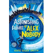 The Astonishing Future of Alex Nobody