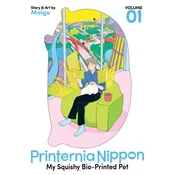 Printernia Nippon: My Squishy Bio-Printed Pet Vol. 1