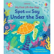 My First Lift-the-Flap Spot and Say Under the Sea