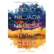 Deset hiljada nebesa iznad tebe - Klaudija Grej ( R0025 )