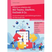 Effektives Arbeiten mit MS Teams, OneNote, Outlook & Co.